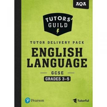 Tutors' Guild AQA GCSE (9-1) English Language Grades 3-5 Tutor Delivery Pack