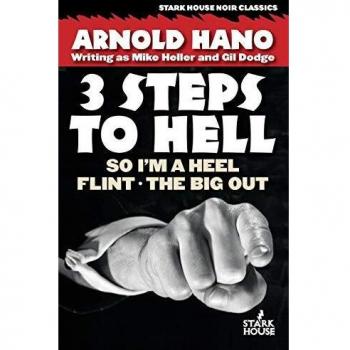 3 Steps to Hell: So I'm a Heel / Flint / The Big Out