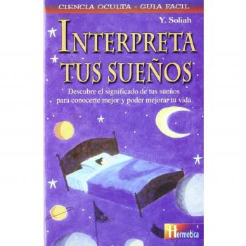 INTERPRETA TUS SUEÑOS