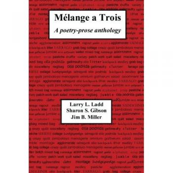 Mélange a Trois: A poetry-prose anthology