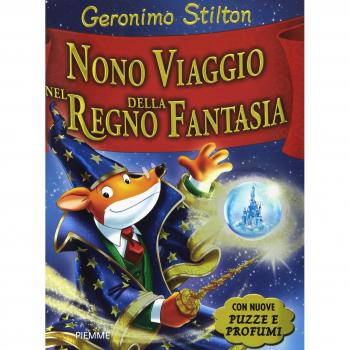 Nono viaggio nel Regno della Fantasia