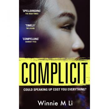 Complicit: The Compulsive, Timely Thriller
