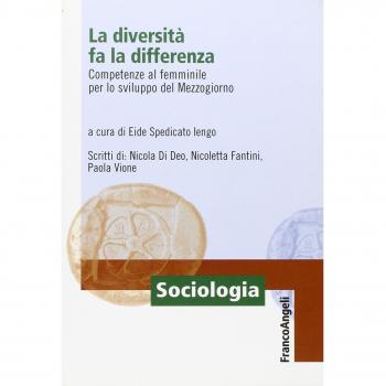 La diversità fa la differenza. Competenze al femminile per lo sviluppo del Mezzogiorno