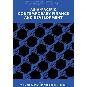Asia-Pacific Contemporary Finance and Development: International Symposia in Economic Theory and Econometrics, Band 26