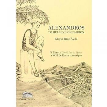 Alexandros. To Hellenikon Paidion.(Lingua Graeca)