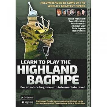 Learn to Play the Highland Bagpipe