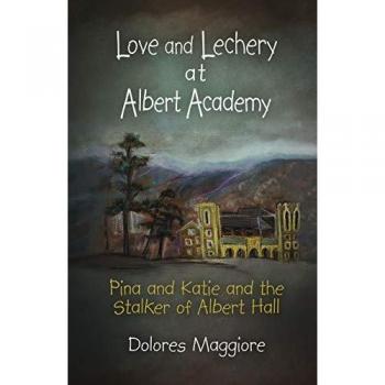 Love and Lechery at Albert Academy