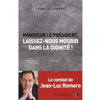 Monsieur le Président, laissez-nous mourir dans la dignité !