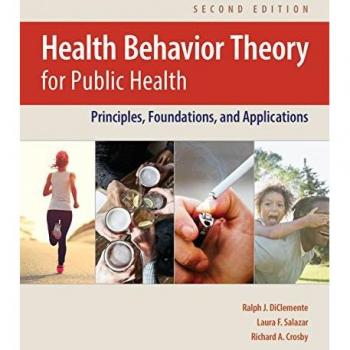 Jones & Bartlett Learning Health Behavior Theory for Public Health