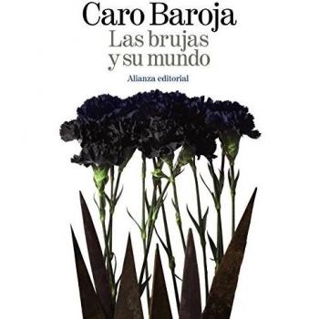 Las Brujas Y Su Mundo