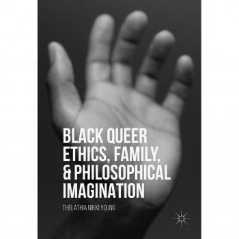 Vitalsource Technologies, Inc. Black Queer Ethics, Family, And Philosophical Imagination