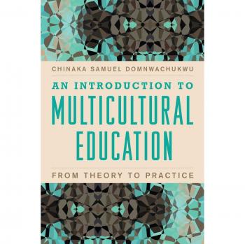 An Introduction to Multicultural Education: From Theory to Practice