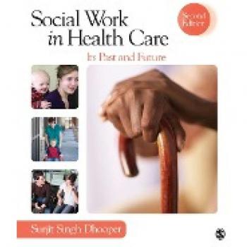 SAGE Sourcebooks for the Human Services: Social Work in Health Care