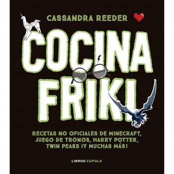 COCINA CON LAS RECETAS MáS FRIKIS