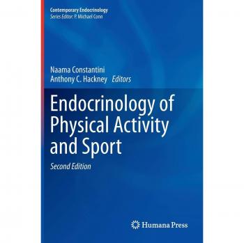 Endocrinology of Physical Activity and Sport: Second Edition
