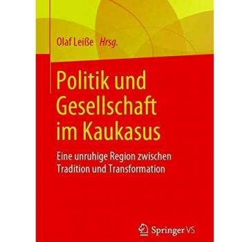 Politik und Gesellschaft im Kaukasus