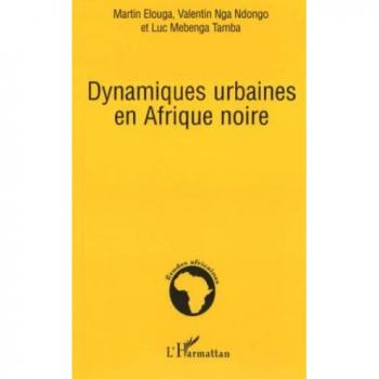 Dynamiques urbaines en Afrique noire