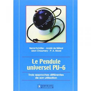 Le Pendule Universel : Trois approches diffÿ©rentes de son utilisation