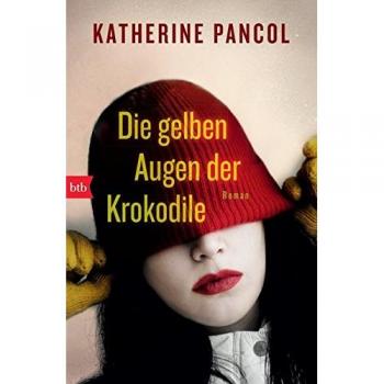 Katherine Pancol Die Gelben Augen Der Krokodile: Roman