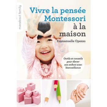 Vivre la pensée Montessori à la maison