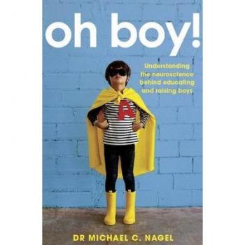 Vitalsource Technologies, Inc. Oh Boy!: Understanding the Neuroscience Behind Educating and Raising Boys