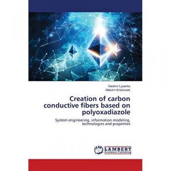 Lysenko, Vladimir: Creation of carbon conductive fibers based on polyoxadiazole