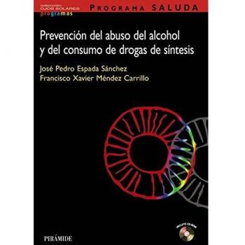PROGRAMA SALUDA. Prevención del abuso del alcohol y del consumo de drogas de síntesis (Tapa blanda).