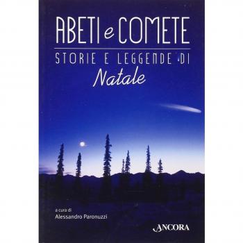 Abeti e comete. Storie e leggende di Natale