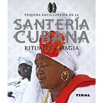 Santería cubana, rituales y magia