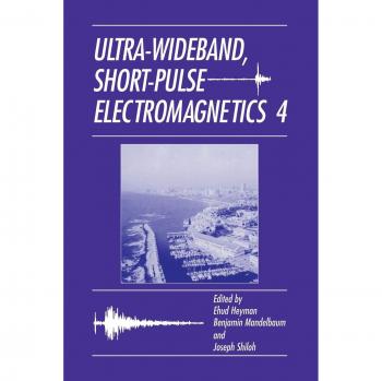Ultra-Wideband Short-Pulse Electromagnetics 4