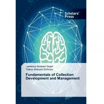 Fundamentals of Collection Development and Management