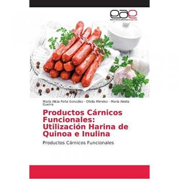 Productos Cárnicos Funcionales: Utilización Harina de Quinoa e Inulina: Productos Cárnicos Funcionales
