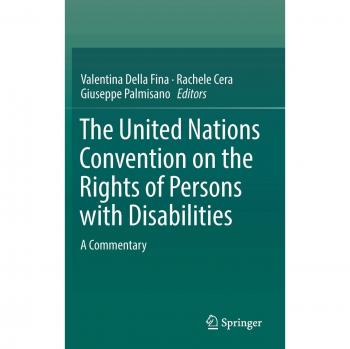The United Nations Convention on the Rights of Persons with Disabilities
