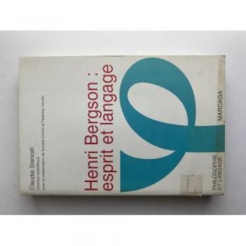 Henri Bergson : Esprit Et Langage