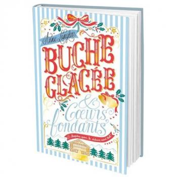 Bûche glacée & coeurs fondants