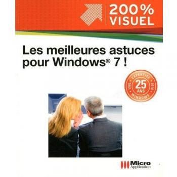 Les meilleures astuces pour Windows 7 !
