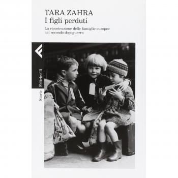 I figli perduti. La ricostruzione delle famiglie europee nel secondo dopoguerra