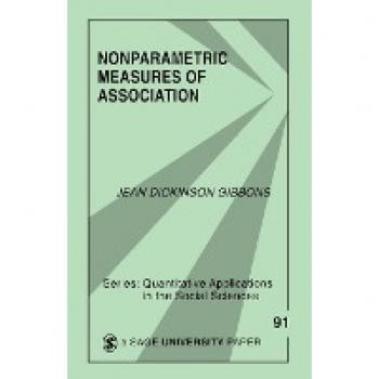 Nonparametric Measures of Association, Quantitative Applications in the Social Sciences