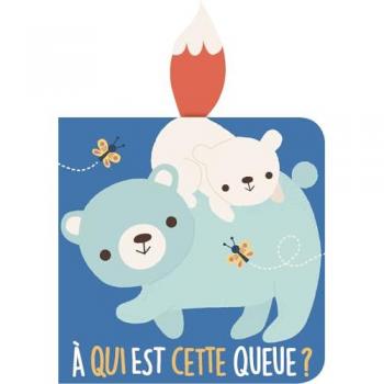 Tam Tam Editions À Qui Est Cette Queue?: Couverture Ours
