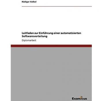 Leitfaden zur einführung einer automatisierten softwareverteilung.