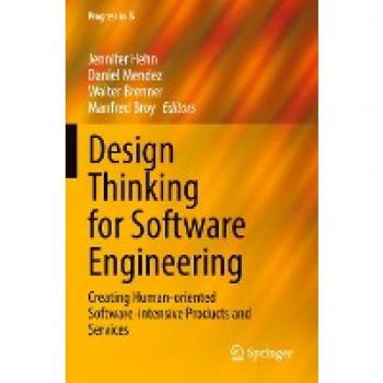 Design Thinking for Software Engineering