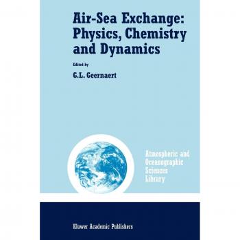 Air-Sea Exchange: Physics, Chemistry and Dynamics