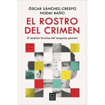 El rostro del crimen: El análisis forense del lenguaje gestual (Tapa blanda).