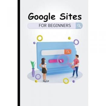 Lumiere, Voltaire: Google Sites For Beginners