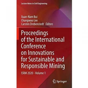 Proceedings of the International Conference on Innovations for Sustainable and Responsible Mining: ISRM 2020