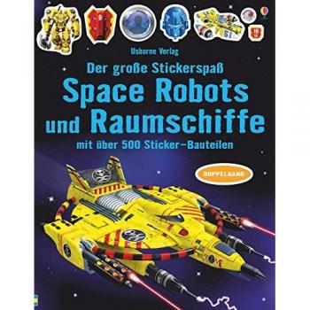 Der große Stickerspaß: Space Robots und Raumschiffe