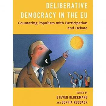 Deliberative Democracy in the EU: Countering Populism with Participation and Debate