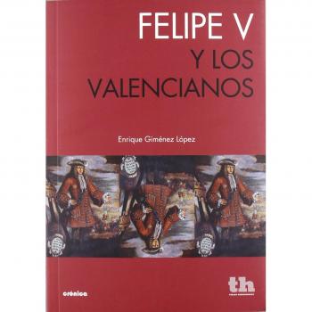Felipe v y los valencianos.