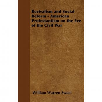 Revivalism and Social Reform