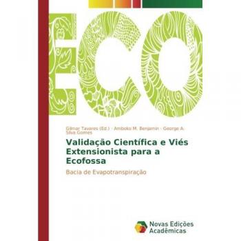 Validação Científica e Viés Extensionista para a Ecofossa: Bacia de Evapotranspiração